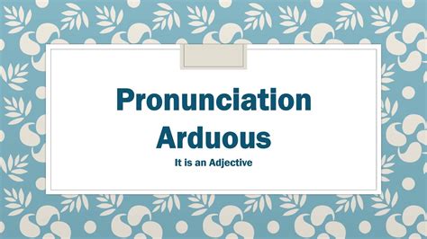 arduous pronunciation